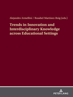 cover image of Trends in Innovation and Interdisciplinary Knowledge across Educational Settings